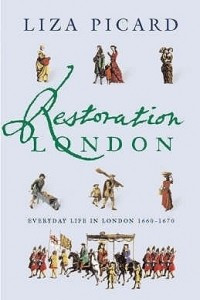 Книга Restoration London: Everyday Life in the 1660s