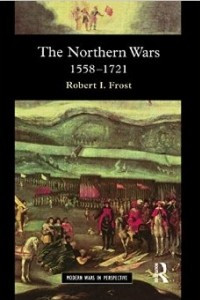 Книга The Northern Wars: War, State and Society in Northeastern Europe, 1558 - 1721