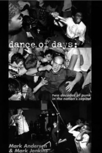 Книга Dance of Days: Two Decades of Punk in the Nation's Capital
