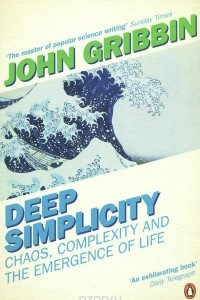 Книга Deep Simplicity: Chaos, Complexity and the Emergence of Life