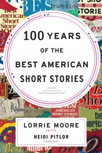 Книга 100 Years of the Best American Short Stories