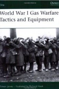 Книга World War I Gas Warfare Tactics and Equipment