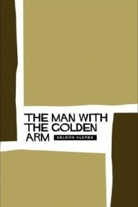 Книга The Man with the Golden Arm