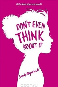Книга Don't Even Think about It