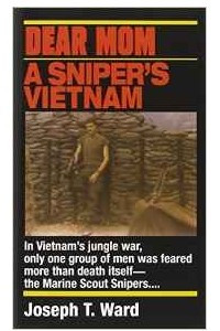 Книга Dear Mom: a Sniper's Vietnam