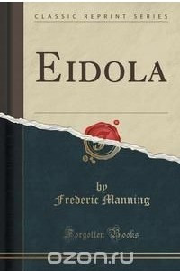 Книга Eidola (Classic Reprint)