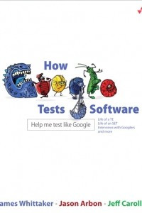 Книга How Google Tests Software