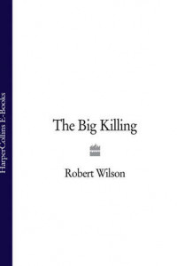 Книга The Big Killing