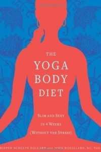 Книга The Yoga Body Diet: Slim and Sexy in 4 Weeks