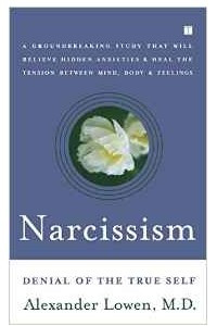 Книга Narcissism: Denial of the True Self