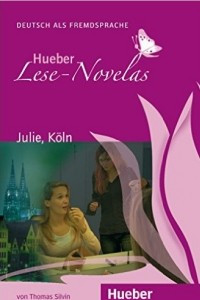 Книга Hueber Lese-Novelas: Julie, Koln