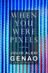 Книга When You Were Pixels