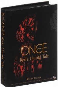 Книга Once Upon a Time: Red's Untold Tale