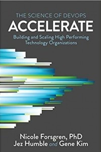 Книга Accelerate: The Science of Lean Software and DevOps: Building and Scaling High Performing Technology Organizations