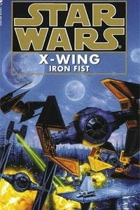 Книга Iron Fist (Star Wars: X-Wing Series, Book 6)
