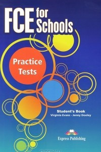 FCE for Schools: Practice Tests: Student's Book