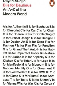 Книга B is for Bauhaus: An A-Z of the Modern World