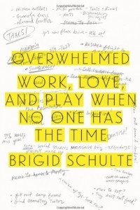 Книга Overwhelmed: Work, Love, and Play When No One Has the Time
