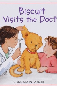 Книга Biscuit: Visits the Doctor