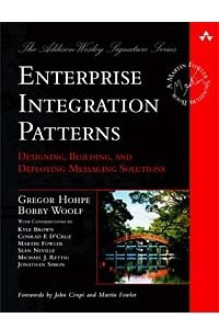 Книга Enterprise Integration Patterns: Designing, Building, and Deploying Messaging Solutions