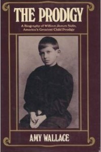 Книга The Prodigy/a Biography of William Sidis, America's Greatest Child Prodigy