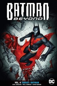 Книга Batman Beyond Vol. 4: Target: Batman