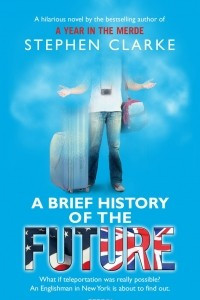 Книга A Brief History of the Future