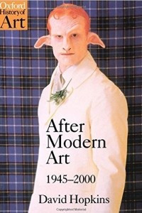Книга After Modern Art 1945-2000