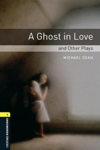 Книга A Ghost in Love and Other Plays