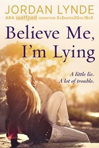 Книга Believe Me, I'm Lying