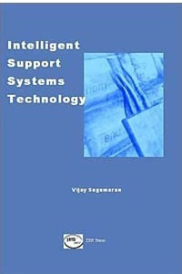 Книга Intelligent Support Systems Technology