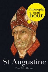 Книга St Augustine: Philosophy in an Hour