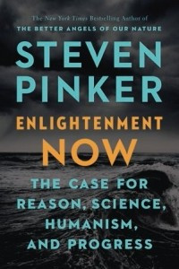 Книга Enlightenment Now: The Case for Reason, Science, Humanism, and Progress