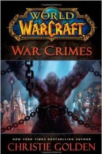 Книга World of Warcraft: War Crimes