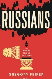 Книга Russians: The People Behind the Power