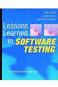 Книга Lessons Learned in Software Testing