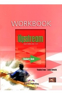 Книга Upstream: Advanced C1: Workbook: Student's Book