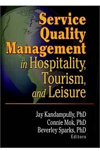 Книга Service Quality Management in Hospitality, Tourism, and Leisure