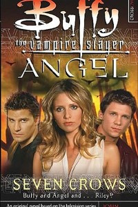 Книга Seven Crows (Buffy the Vampire Slayer and Angel)