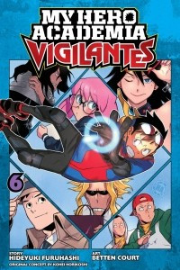 Книга My Hero Academia: Vigilantes, Vol. 6