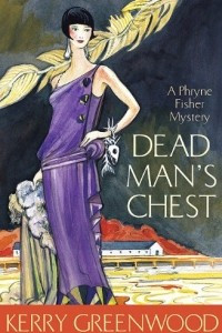 Книга Dead Man's Chest: A Phryne Fisher Mystery