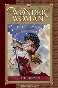 Книга Wonder Woman: The True Amazon
