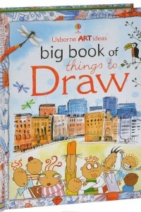 Книга Big Book of Things to Draw