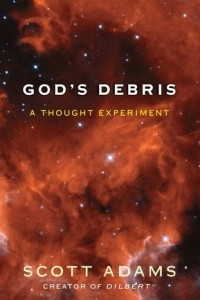 God's Debris: A Thought Experiment