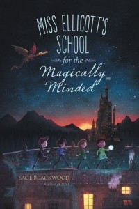 Книга Miss Ellicott's School for the Magically Minded