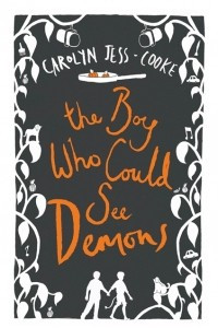 Книга The Boy Who Could See Demons