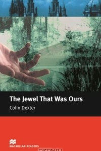 Книга The Jewel That Was Ours: Intermediate Level