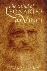 Книга The Mind of Leonardo da Vinci (Dover Books on Art, Art History)