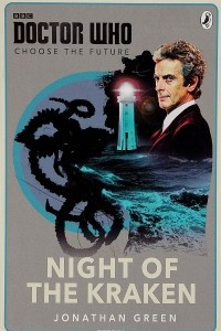 Книга Doctor Who: Choose the Future: Night of the Kraken