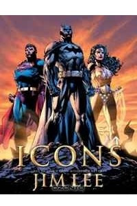 Книга Icons: The DC Comics & Wildstorm  Art of Jim Lee